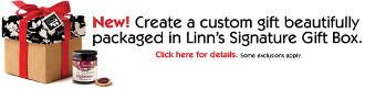 Create a custom gift beautifully packaged in Linn's Signature Gift Box